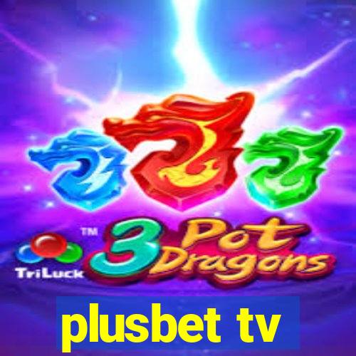 plusbet tv